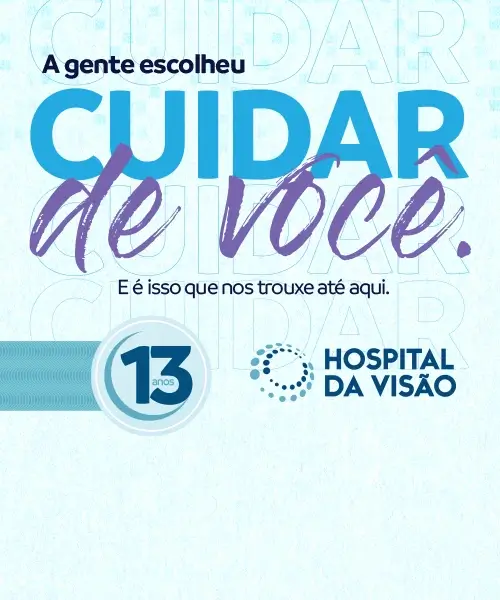 Banner institucional do Hospital da Visão em Campina Grande faz 13 anos - A gente escolheu Cuidar de você - mobile